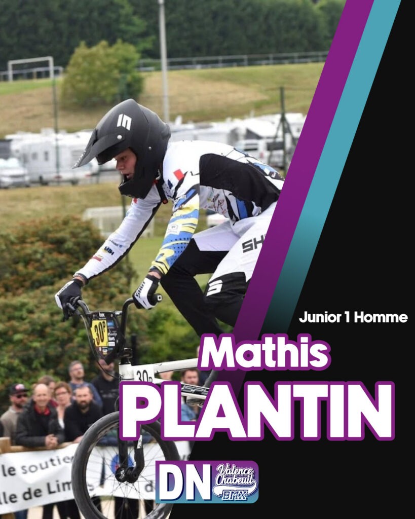 Mathis PLANTIN - Pilote DN - Club Valence Chabeuil BMX